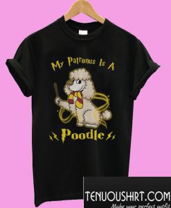 My patronus is a Poodle T-Shirt