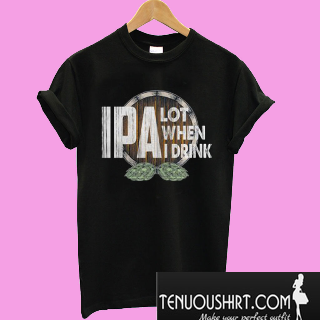 ipa lot shirt