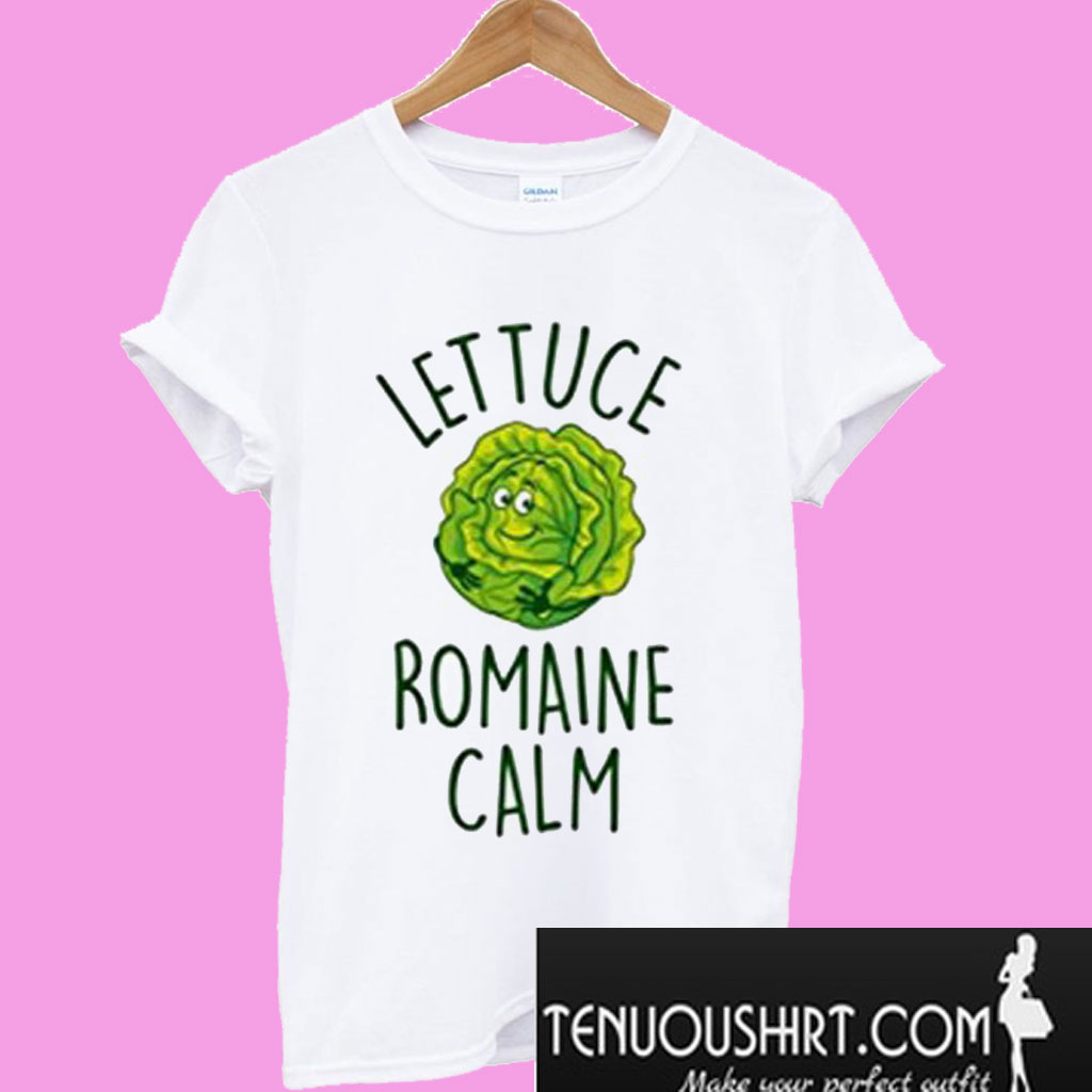 Cute Lettuce Romaine Calm T-Shirt