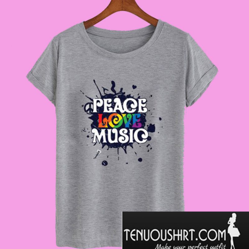 Peace Love And Music T Shirt