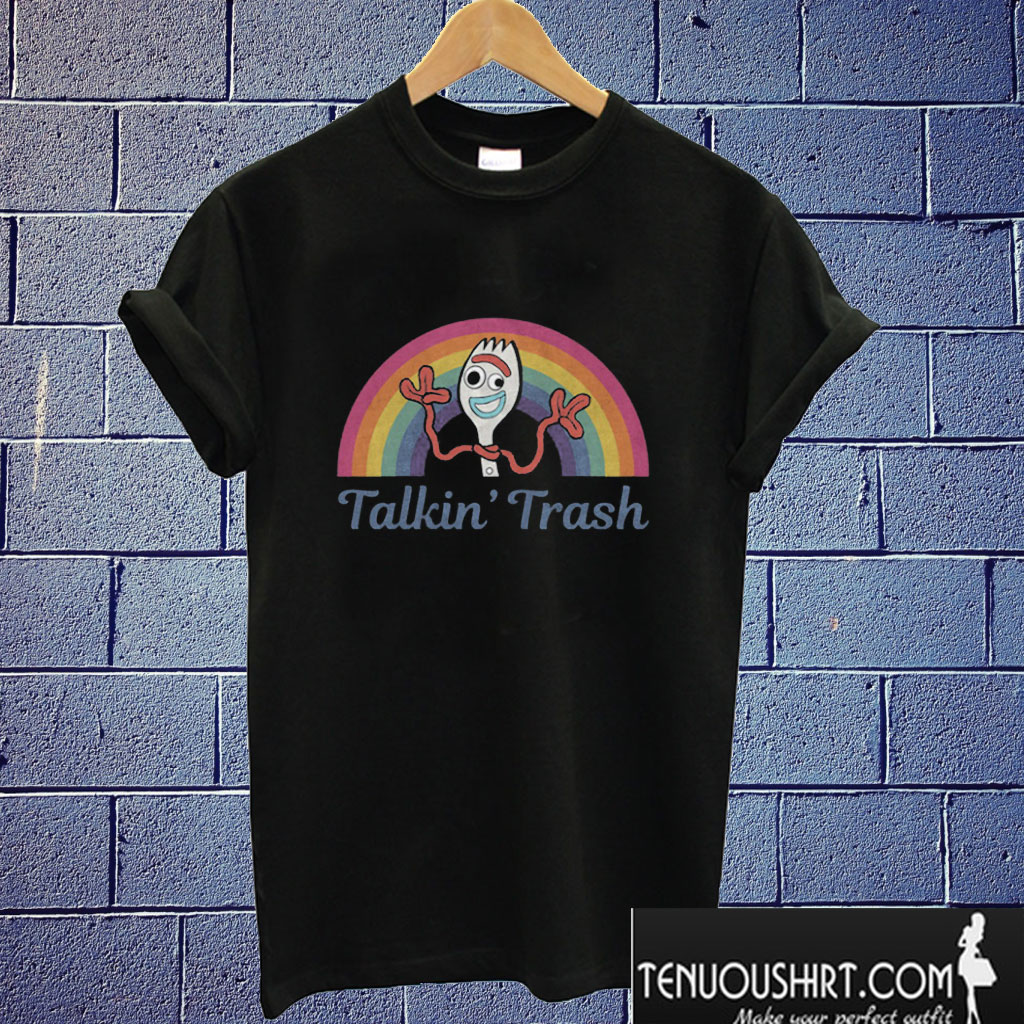 talkin trash forky shirt