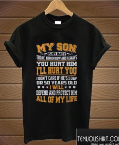 My son is my baby T shirt