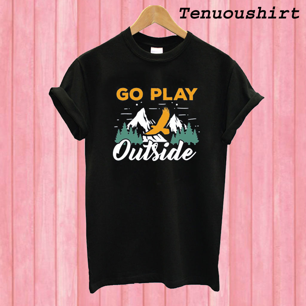 go outside t shirt